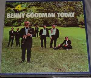 Benny Goodman And His Orchestra - Benny Goodman Today album cover