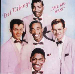 Del Vikings – The Big Beat (1995, CD) - Discogs