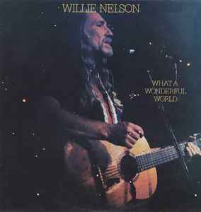 Willie Nelson - What A Wonderful World album cover