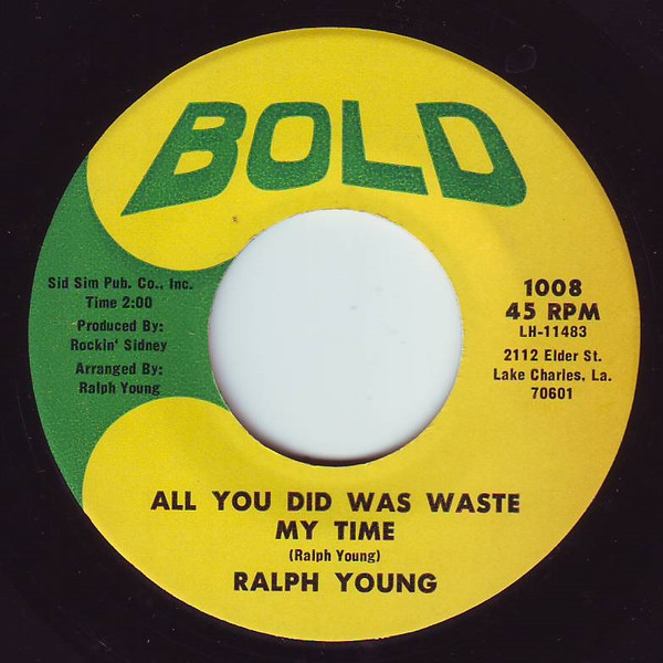 last ned album Ralph Young - All You Did Was Waste My Time Im Just A Man