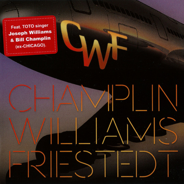 Bill Champlin, Joseph Williams, Peter Friestedt – CWF (2015, CD 