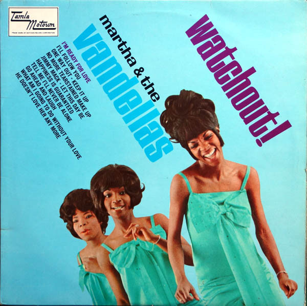 Martha & The Vandellas - Watchout! | Releases | Discogs