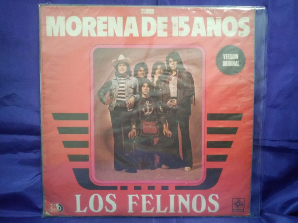 Los Felinos - Morena De 15 Años | Releases | Discogs
