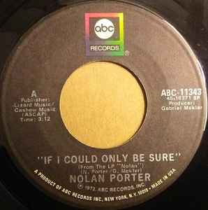 Nolan Porter – If I Could Only Be Sure (1972, Specialty press