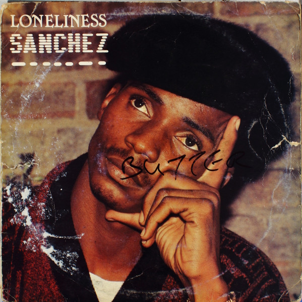 Sanchez – Loneliness (1988, Vinyl) - Discogs