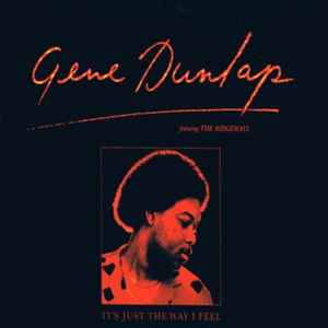 Gene Dunlap Featuring The Ridgeways – It's Just The Way I Feel 