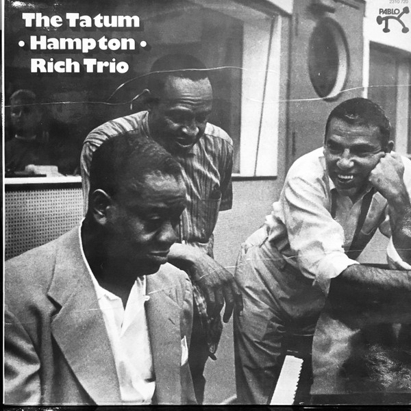 Art Tatum, Lionel Hampton, Buddy Rich – The Tatum-Hampton-Rich