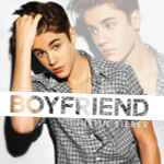 Boyfriend / Justin Bieber