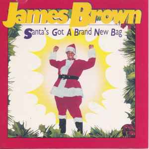 James Brown - Santa's Got A Brand New Bag album cover