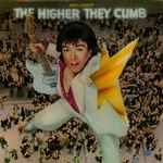 Cover of The Higher They Climb -  The Harder They Fall, 1985, Vinyl