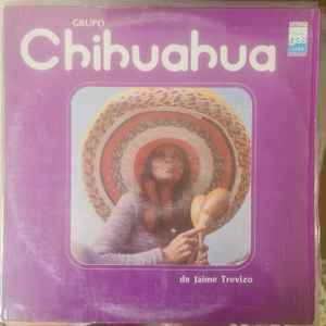 Grupo Chihuahua - Grupo Chihuahua De Jaime Trevizo  album cover