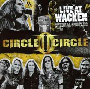 Circle II Circle - Live At Wacken Official Bootleg album cover