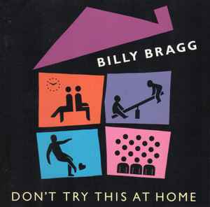 Billy Bragg - Don't Try This At Home album cover
