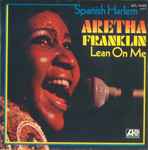 Cover of Spanish Harlem / Lean On Me, 1972, Vinyl