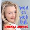 Corinna Anders - Weil Es Weh Tut