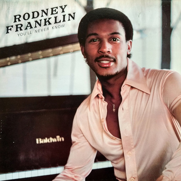 Rodney Franklin – You'll Never Know (1980, Vinyl) - Discogs