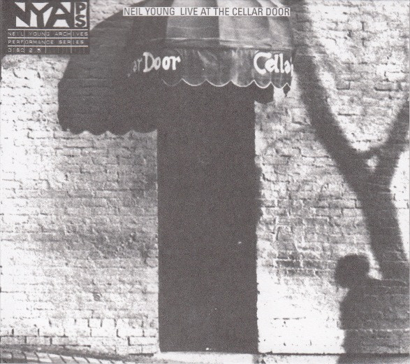 Neil Young Live At The Cellar Door Releases Discogs