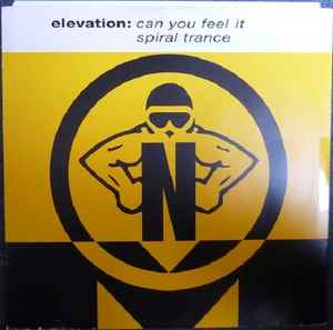 Elevation - Can You Feel It / Spiral Trance