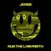Jerzz - Run The Labyrinth