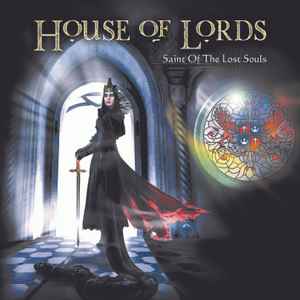 Saint Of The Lost Souls - House Of Lords