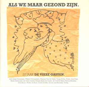 Various - Als We Maar Gezond Zijn - 20 Jaar De Vieze Gasten album cover