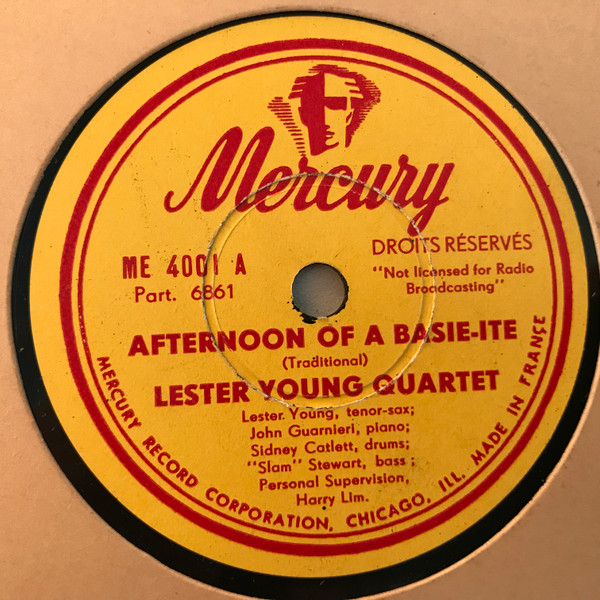 Lester Young Quartet – Afternoon Of A Basie-ite / Sometimes I'm