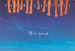 Cover of Off The Ground, 1993-02-01, Minidisc