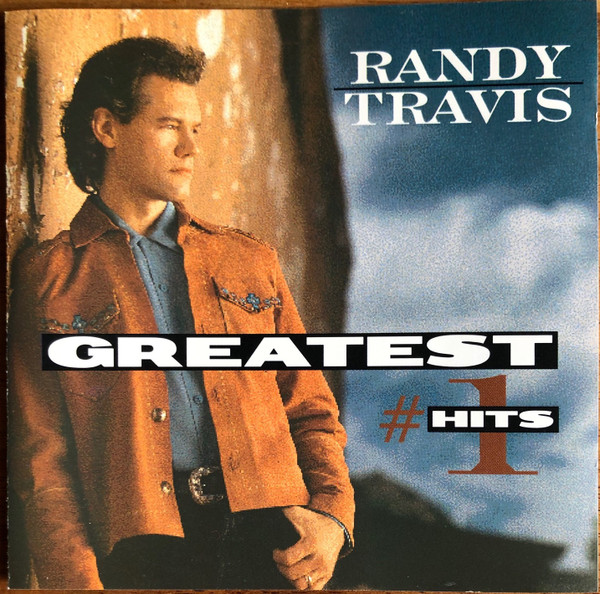 Randy Travis - Greatest #1 Hits | Releases | Discogs