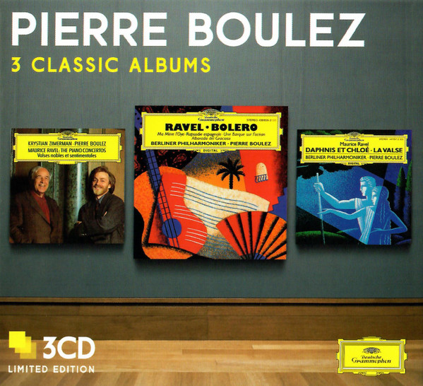 Maurice Ravel - Pierre Boulez – 3 Classic Albums (2014, CD