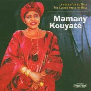 Mamany Kouyaté - La Voix D'or Du Mali - The Golden Voice Of Mali album cover