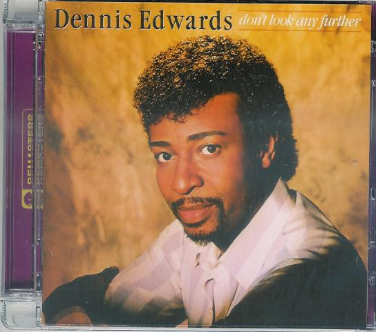 Dennis Edwards – Don't Look Any Further (2011, CD) - Discogs