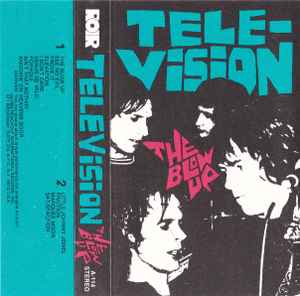 Television – The Blow-Up (Clear cassette, Cassette) - Discogs