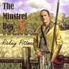 Rickey Pittman - The Minstrel Boy (By The Bard Of The South)