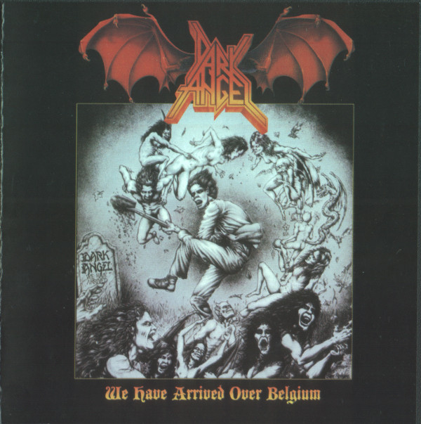 baixar álbum Dark Angel - We Have Arrived Over Belgium