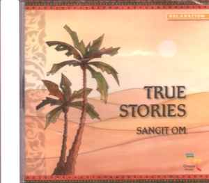 Sangit Om - True Stories album cover