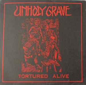 Tortured Alive - Unholy Grave