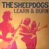 The Sheepdogs - Learn & Burn