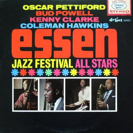 Coleman Hawkins, Bud Powell, Oscar Pettiford, Kenny Clarke – The 