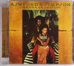 Ashford & Simpson - I Wanna Be Selfish album cover