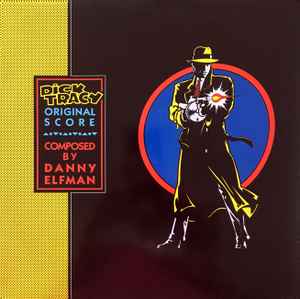 Pochette de l'album Danny Elfman - Dick Tracy (Original Score)