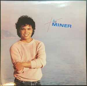 Tim Miner – Tim Miner (1984, Vinyl) - Discogs