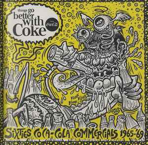 Various - Things Go Better With Coke: Sixties Coca-Cola Commercials 1965-'69 album cover