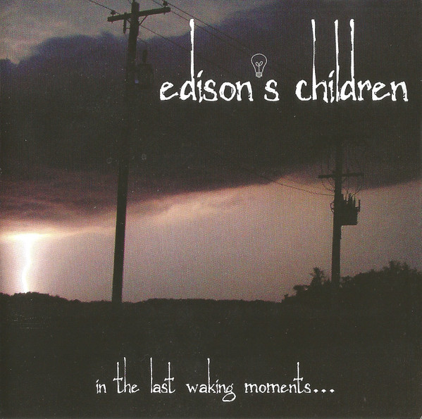Edison's Children – In The Last Waking Moments... (2011
