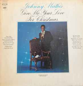 Johnny Mathis - Give Me Your Love For Christmas album cover