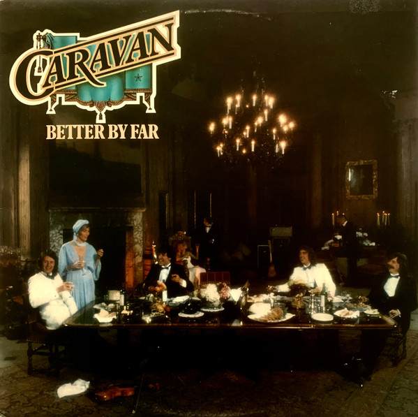 Caravan Better By Far 1977 Vinyl Discogs