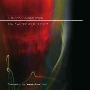 Blank & Jones - Where You Belong
