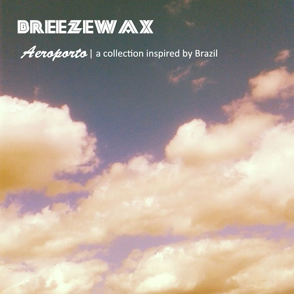 ladda ner album Breezewax - Aeroporto