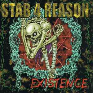 Stab 4 Reason - Existence | Releases | Discogs