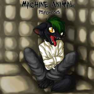 Machine Animal - Psychosis (Deluxe Edition) album cover