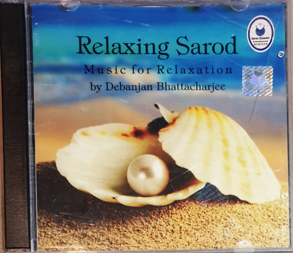 télécharger l'album Debanjan Bhattacharjee - Relaxing Sarod